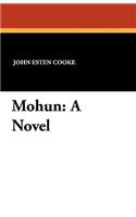 Mohun: or, The Last Days of Lee and His Paladins(English)