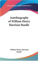 Autobiography of William Henry Harrison Beadle