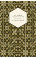 All Is Grist - A Book of Essays
