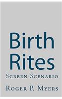 Birth Rites
