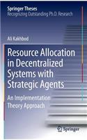 Resource Allocation in Decentralized Systems with Strategic Agents