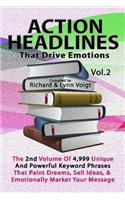 Action Headlines That Drive Emotions - Volume 2