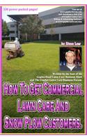 How To Get Commercial Lawn Care And Snow Plow Customers.