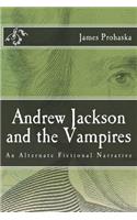 Andrew Jackson and the Vampires