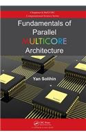 Fundamentals of Parallel Multicore Architecture