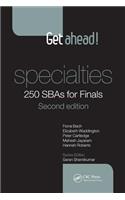 Get Ahead! Specialties: 250 Sbas for Finals