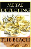Metal Detecting the Beach