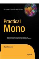 Practical Mono: (Expert's Voice in Open Source)