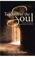 Teachers of the Soul: The Heart of God Revealed through People with Disabilities