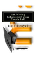 ESL Writing Enhancement Using Moodle LMS