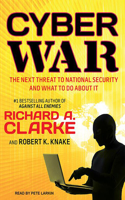 Cyber War: The Next Threat to National Security and What to Do about It