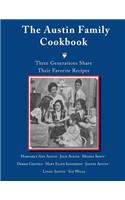Austin Family Cookbook Three Generations Share Their Favorite Recipes