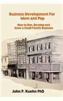 Business Development for Mom and Pop
