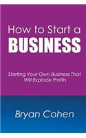 How to Start a Business