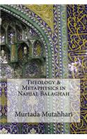 Theology & Metaphysics in Nahjal Balaghah