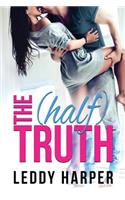 The (Half) Truth