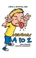 Misbehavin' A to Z