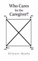 Who Cares for the Caregiver?