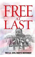 Free at Last: The U.S. Civil Rights Movement