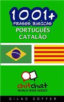 1001+ Frases Basicas Portugues - Catalao: (Portuguese)