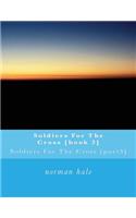 Soldiers For The Cross [book 3]