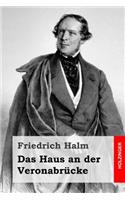 Das Haus an der Veronabrücke