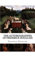 The Autobiographies of Frederick Douglass