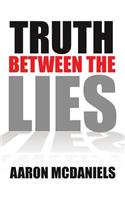 Truth Between the Lies