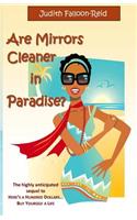 Are Mirrors Cleaner in Paradise?