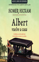 Albert Vuelve a Casa (Carrying Albert Home): La Historia, En Cierto Modo Real, de Un Hombre, Su Esposa Y Su Caimán.