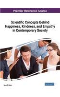 Scientific Concepts Behind Happiness, Kindness, and Empathy in Contemporary Society