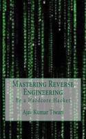 Mastering Reverse Engineering: (English)