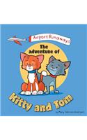 Airport Runaways: The Adventure of Kitty and Tom