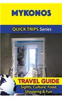 Mykonos Travel Guide (Quick Trips Series)