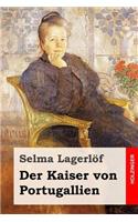 Der Kaiser von Portugallien