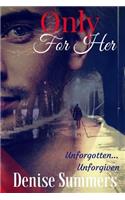 Only For Her