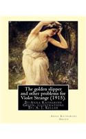 golden slipper and other problems for Violet Strange (1915).