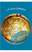 La sua ombra