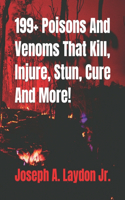 199+ Poisons And Venoms That Kill, Injure, Stun, Cure And More!