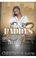 Daddy's Legacy 3