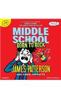 Middle School: Born to Rock Lib/E