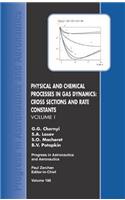 Physical and Chemical Processes in Gas Dynamics