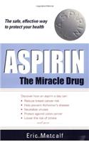Aspirin - The Miracle Drug