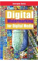 Digital Watermarking for Digital Media