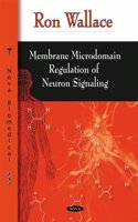 Membrane Microdomain Regulation of Neuron Signaling