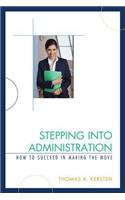 Stepping into Administration