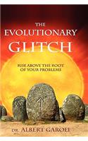 The Evolutionary Glitch