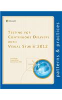 Testing for Continuous Delivery with Visual Studio 2012