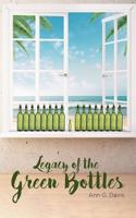 Legacy of the Green Bottles