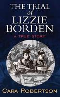 The Trial Of Lizzie Borden